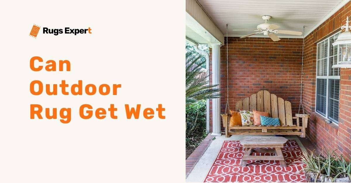 Can Outdoor Rug Get Wet