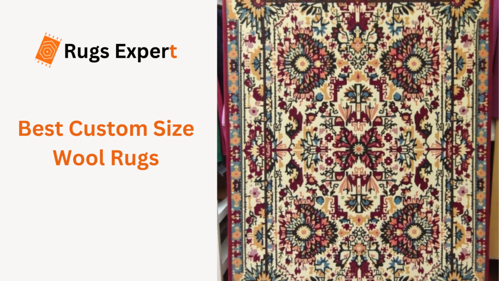 text "best custom size wool rugs" and a stunning wool rug.